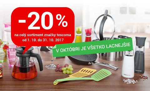 V októbri je v TESCOME všetko lacnejšie, a to o celých 20%